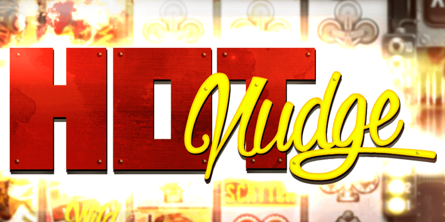 Hot Nudge Slot